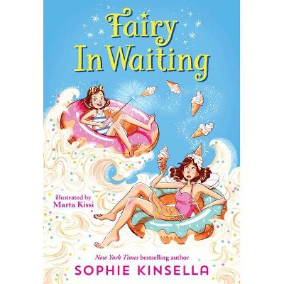 Fairy Mom and Me #2: Fairy in Waiting - by Sophie Kinsella (Paperback)