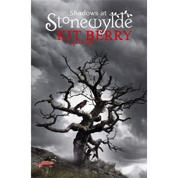 Shadows at Stonewylde - by  Kit Berry (Paperback)