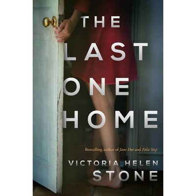 The Last One Home - by  Victoria Helen Stone (Paperback)