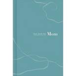 You and Me Mom - by  Miriam Hathaway (Hardcover)