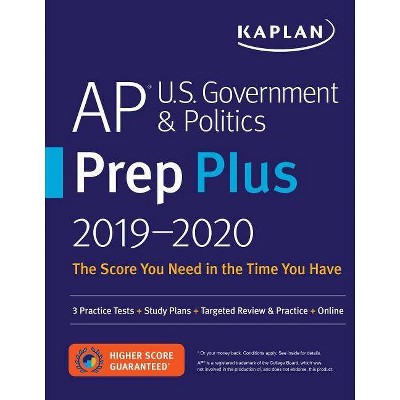 AP U.S. Government & Politics Prep Plus 2019-2020 - (Kaplan Test Prep) by  Kaplan Test Prep (Paperback)