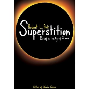 Superstition - by  Robert L Park (Paperback) - 1 of 1