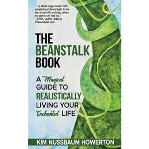 The Beanstalk Book - by  Kim Nussbaum Howerton (Paperback) - 1 of 1