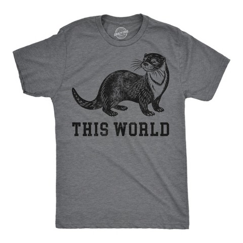 Мужские футболки Crazy Dog T-Shirts, Inc. Mens Funny T Shirts Otter This World Sarcastic Graphic Novelty Tee for Men - Crazy Dog Men's T Shirt for Animal Lovers Dark Grey M