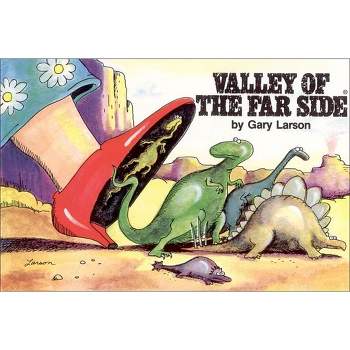 Valley of the Far Side(r) - by  Gary Larson (Paperback)