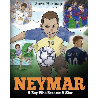 Neymar - by  Steve Herman (Paperback)