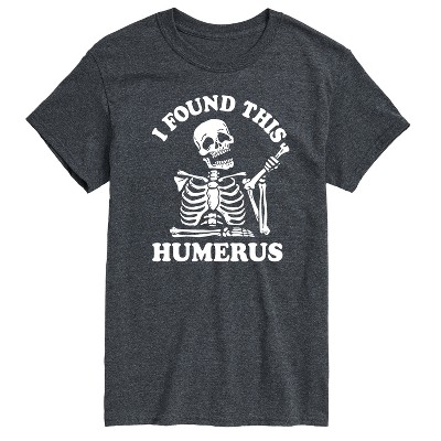 Men's Instant Message Skeleton Bone I Found This Humerus Short Sleeve ...