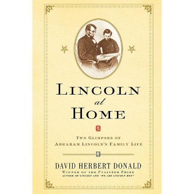 Lincoln at Home - by  David Herbert Donald (Paperback)