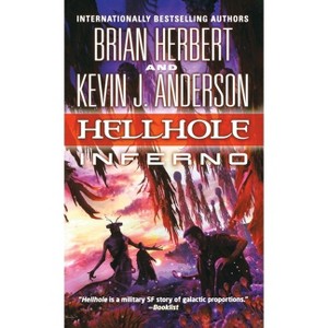 Hellhole Inferno - (Hellhole Trilogy) by  Brian Herbert (Paperback) - 1 of 1