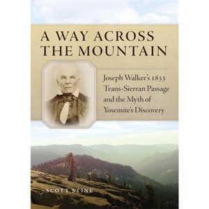 A Way Across the Mountain - by  Scott Stine (Paperback) - 1 of 1