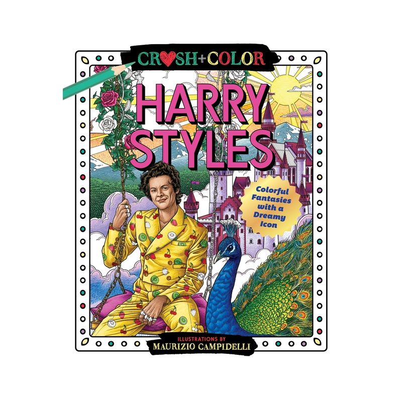 Crush and Color: Harry Styles - (Crush + Color) by  Maurizio Campidelli (Paperback), 1 of 2