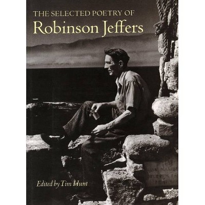 The Selected Poetry of Robinson Jeffers - (Paperback)