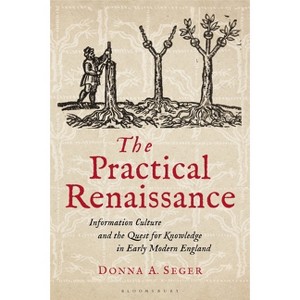 The Practical Renaissance - by  Donna A Seger (Hardcover) - 1 of 1