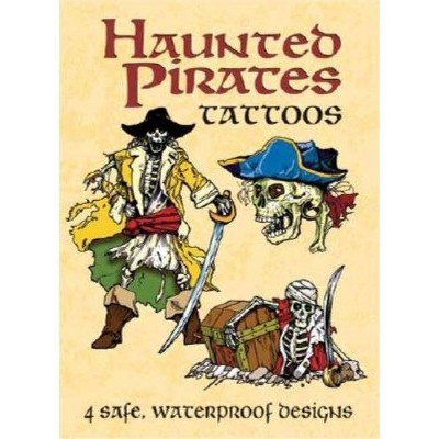 Haunted Pirates Tattoos - (Dover Tattoos) by  Jeff A Menges (Paperback)