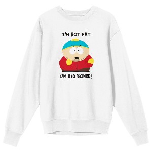 South Park I’m Not Fat I’m Big Boned Adult White Crew Neck Long Sleeve Sweatshirt - 1 of 4