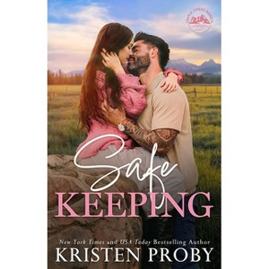 Safe Keeping - (Triple Creek Ranch) by  Kristen Proby (Paperback) - 1 of 1
