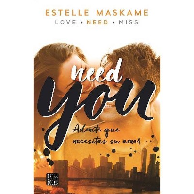 You 2. Need You - by  Estelle Maskame (Paperback)