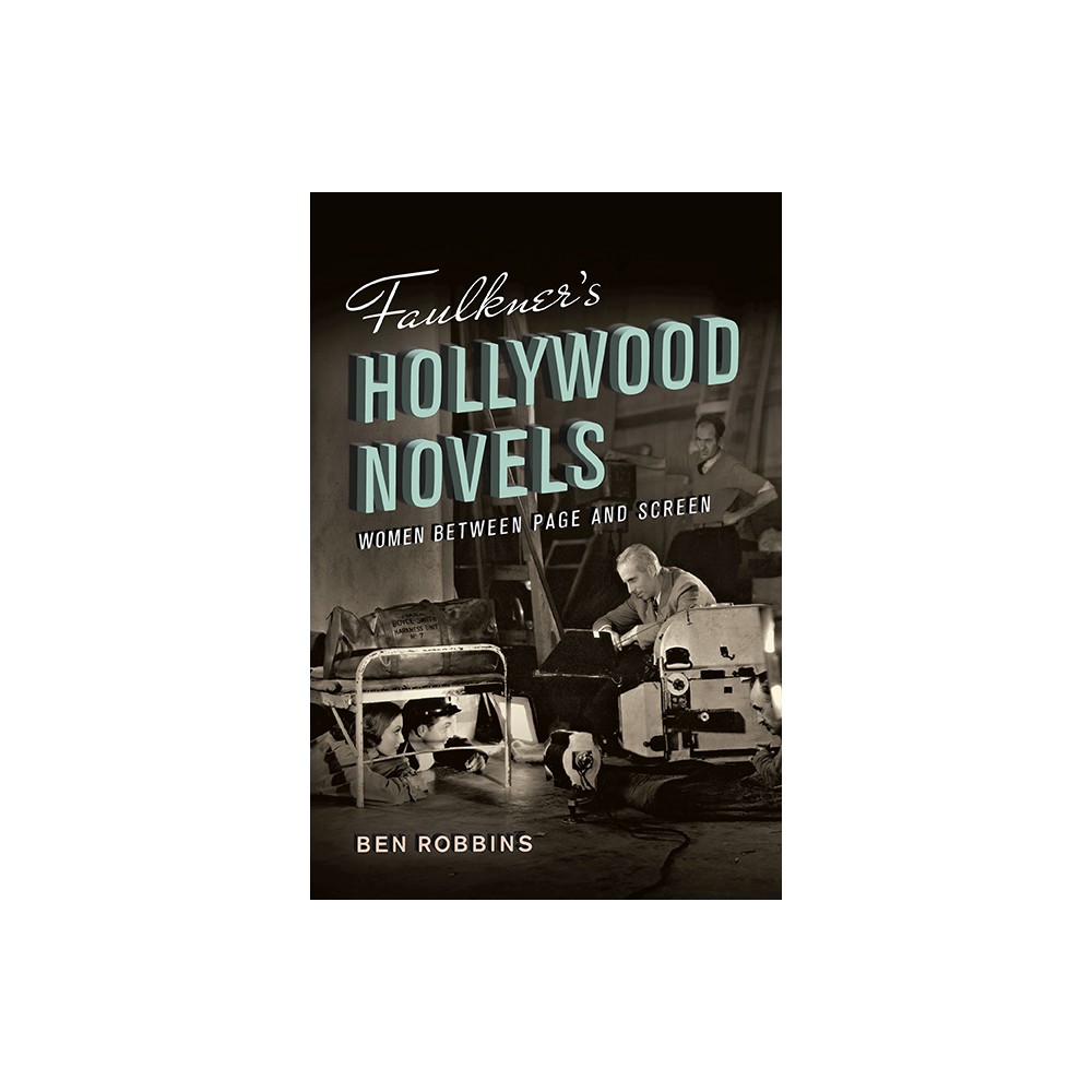 Faulkners Hollywood Novels