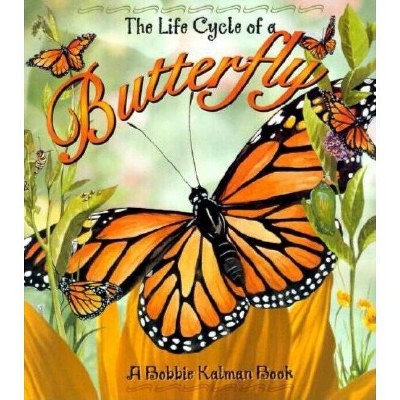 Butterfly - (Life Cycle of A...(Paperback)) by  Bobbie Kalman (Paperback)