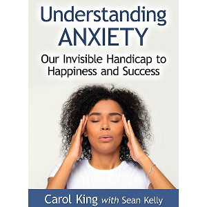 Understanding Anxiety - by  Carol King & Sean Kelly (Paperback) - 1 of 1