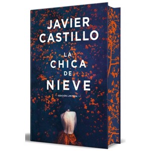 La Chica de Nieve (Edición Limitada Con Cantos Tintados) / The Snow Girl (Limited Sprayed Edges Edition) - by  Javier Castillo (Hardcover) - 1 of 1