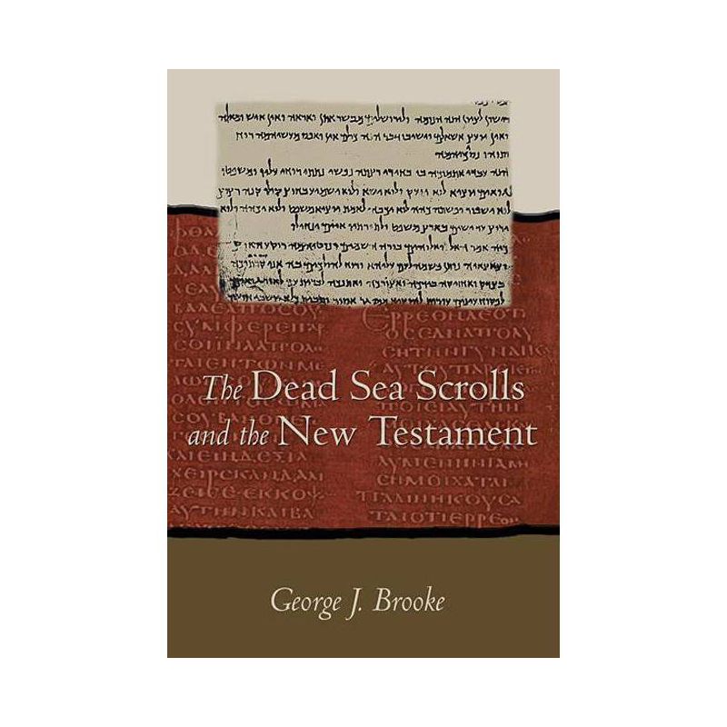 Dead Sea Scrolls and the New Testament (Paper) - by  George J Brooke (Paperback), 1 of 2
