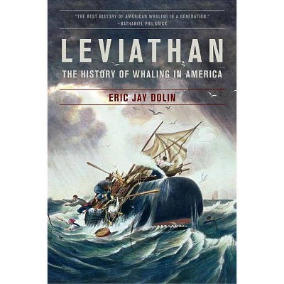 Leviathan - by  Eric Jay Dolin (Paperback)