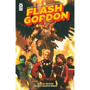 Flash Gordon Vol. 2 Deluxe Edition - by  Jeremy Adams (Paperback) - 1 of 1