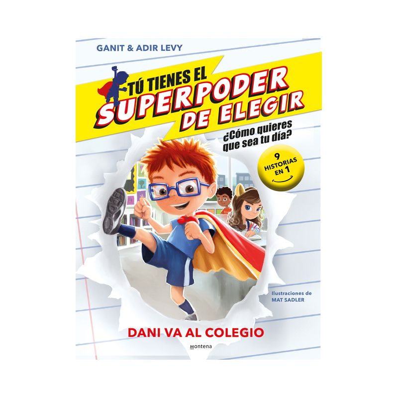 Dani Va Al Colegio (9 Historias En 1) / What Should Danny Do? School Day - (Tú Tienes el Superpoder de Elegir) by  Ganit Levy & Adir Levy (Paperback), 1 of 2