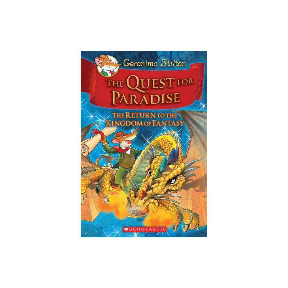 ISBN 9780545253079 product image for The Quest for Paradise (Geronimo Stilton and the Kingdom of Fantasy #2: The Retu | upcitemdb.com