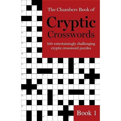 The Chambers Book of Cryptic Crosswords, Book 1 - (Paperback)