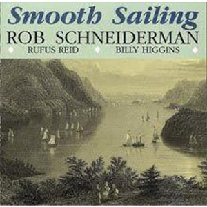 Rob Schneiderman - Smooth Sailing (CD) - 1 of 1