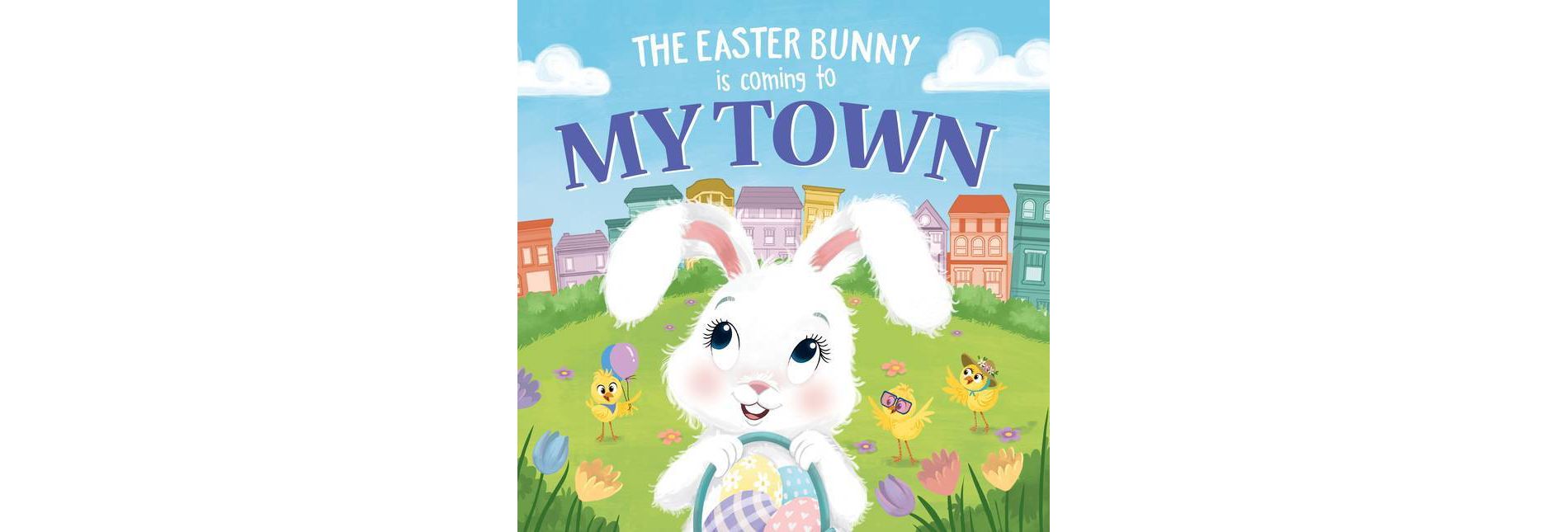 Easter Bunny Is Coming to My Town