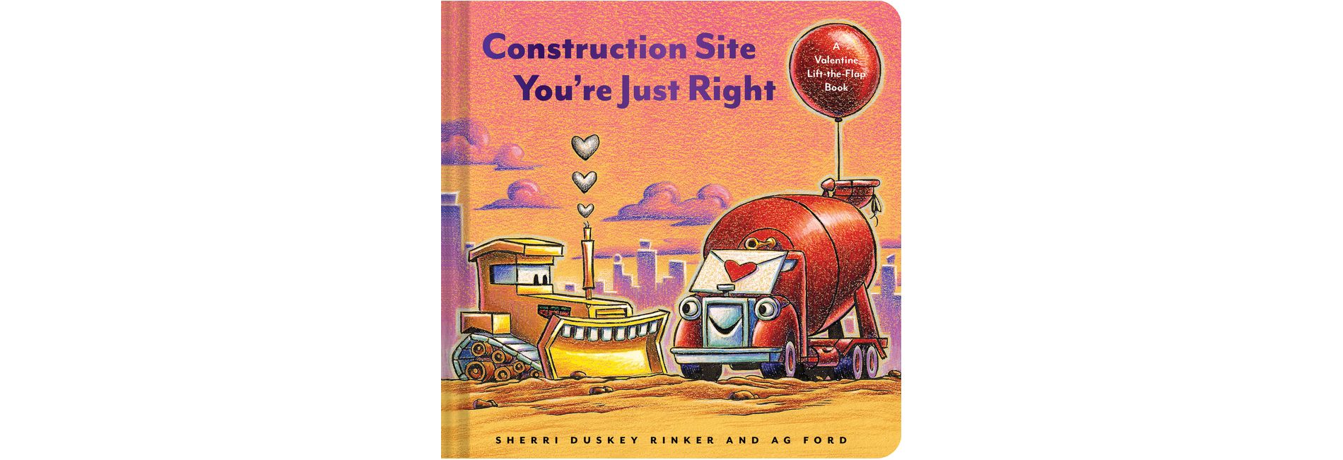 Construction Site: You're Just Right - by Sherri Duskey Rinker (Board Book)