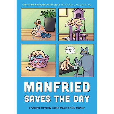 Manfried Saves the Day - (Manfried the Man) by  Caitlin Major (Paperback)