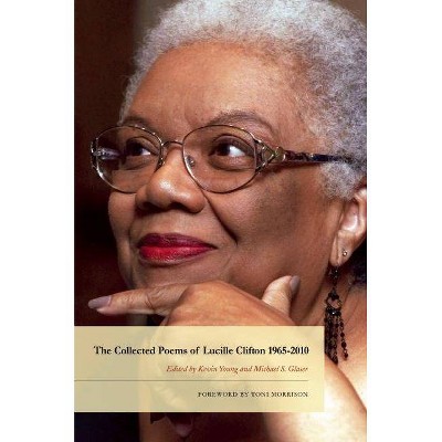 The Collected Poems of Lucille Clifton 1965-2010 - (American Poets Continuum) (Hardcover)