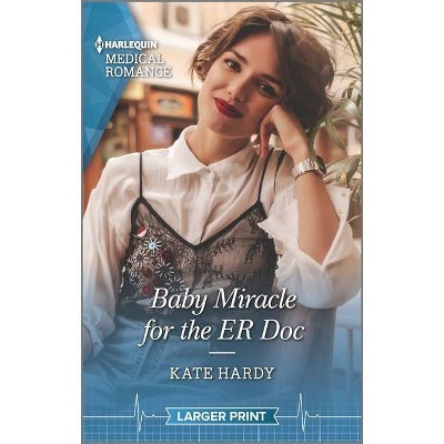 Baby Miracle for the Er Doc - (Twin Docs' Perfect Match) Large Print by  Kate Hardy (Paperback)