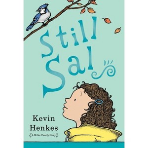 Still Sal - (Miller Family Story) by Kevin Henkes - 1 of 1