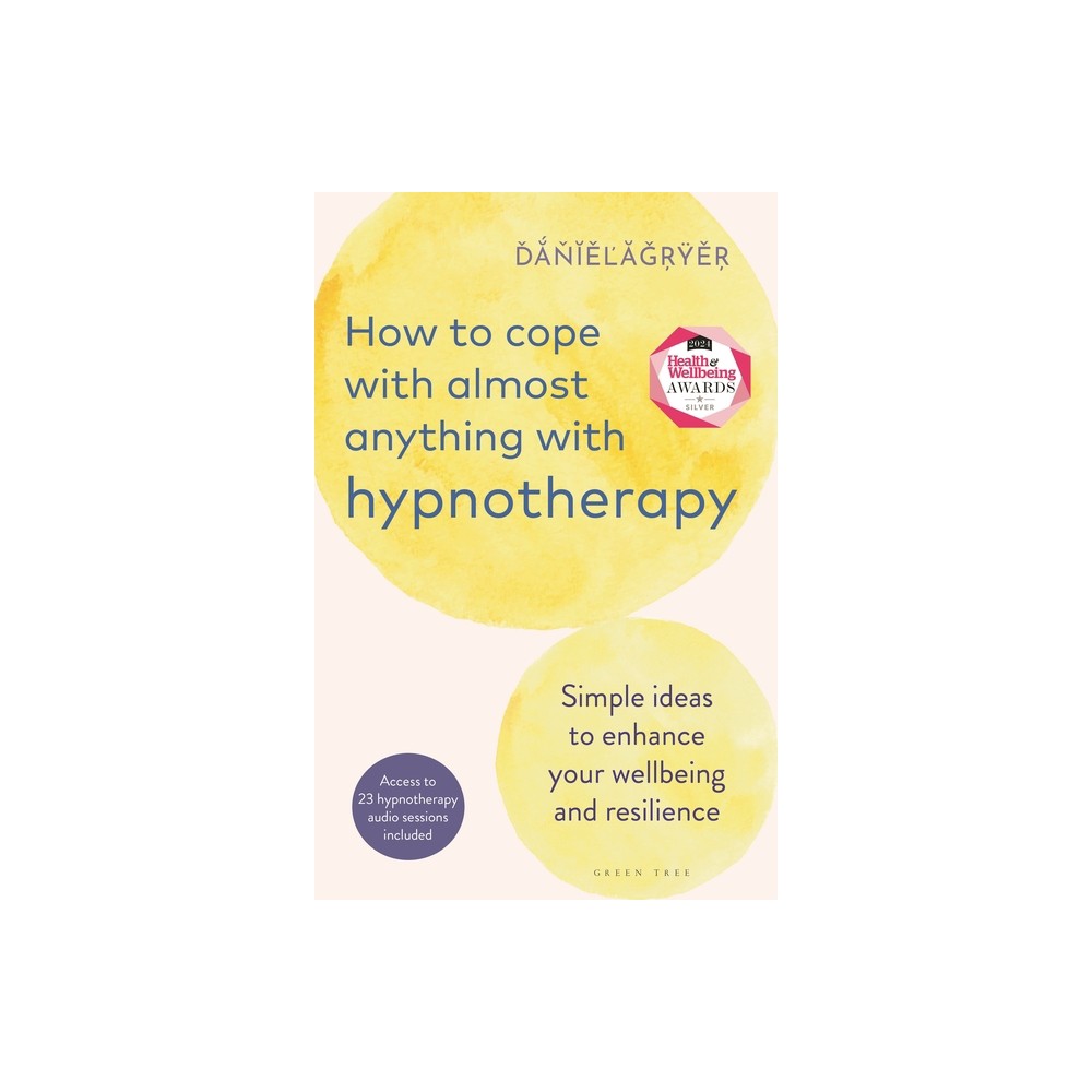 How to Cope with Almost Anything with Hypnotherapy - by Daniel Fryer (Paperback)