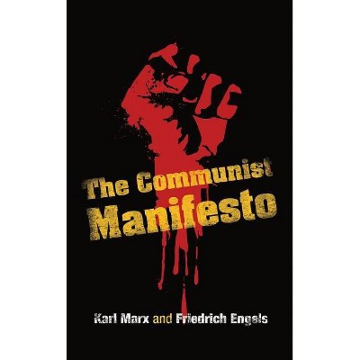 The Communist Manifesto - by  Karl Marx (Hardcover)