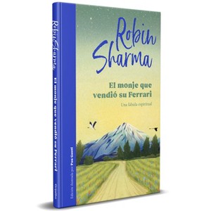 El Monje Que Vendió Su Ferrari (Edición Ilustrada) / The Monk Who Sold His Ferrari (Illustrated Edition) - by  Robin Sharma (Hardcover) - 1 of 1