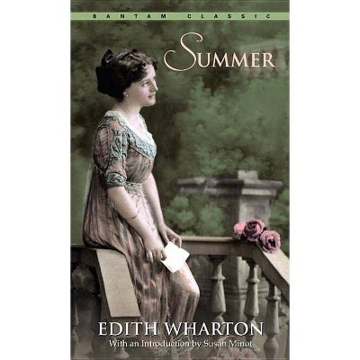 Summer - (Bantam Classics) by  Edith Wharton (Paperback)