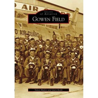  Gowen Field 12/15/2016 - by Yancy D. Mailes (Paperback) 