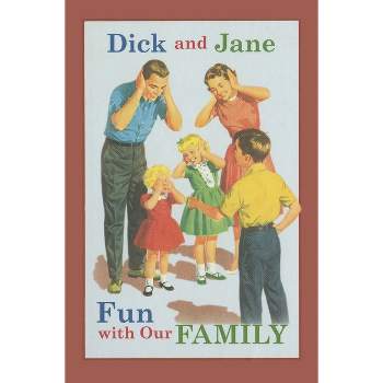 Dick and Jane Fun with Our Family - by  Grosset & Dunlap (Hardcover)