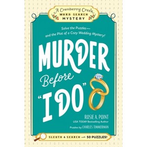 Murder Before I Do - (A Cranberry Creek Word Search Mystery) by  Rosie A Point (Paperback) - 1 of 1