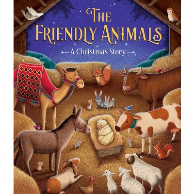 The Friendly Animals - (Hardcover)