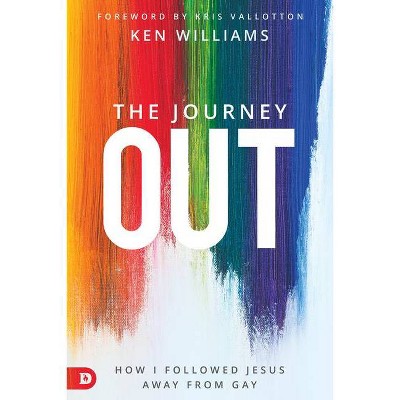 The Journey Out - by  Ken Williams (Paperback)