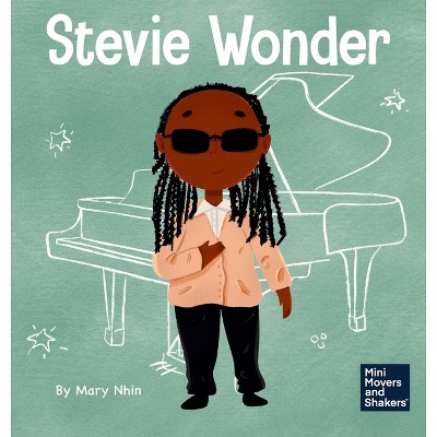 Stevie Wonder - (mini Movers And Shakers) By Mary Nhin (hardcover) : Target