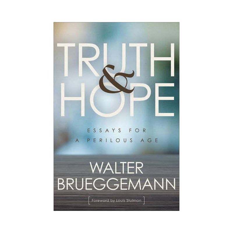 Truth and Hope - by  Walter Brueggemann (Paperback), 1 of 2