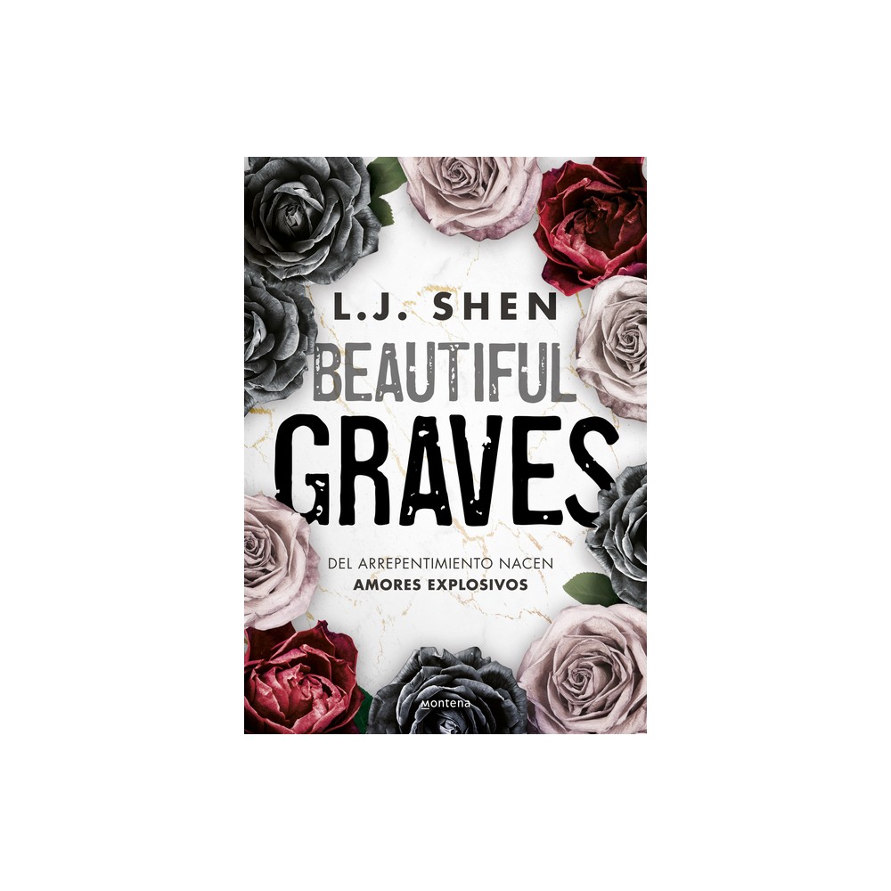 Beautiful Graves: del Arrepentimiento Nacen Amores Explosivos / Beautiful Graves - by Lj Shen (Paperback)